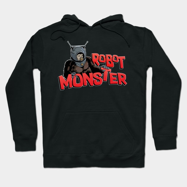 Robot Monster Hoodie by jpowersart